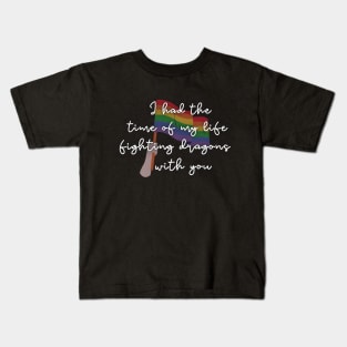 Time of My Life Fighting Dragons With You Pride Kids T-Shirt